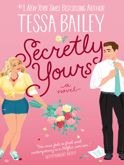 Titeldetails für Secretly Yours nach Tessa Bailey - Warteliste